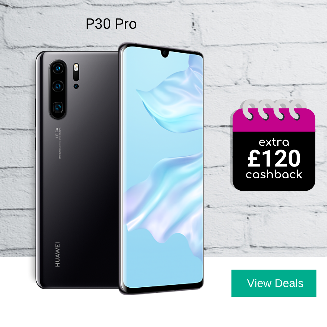 Huawei P30 Pro deals with £120 cashback