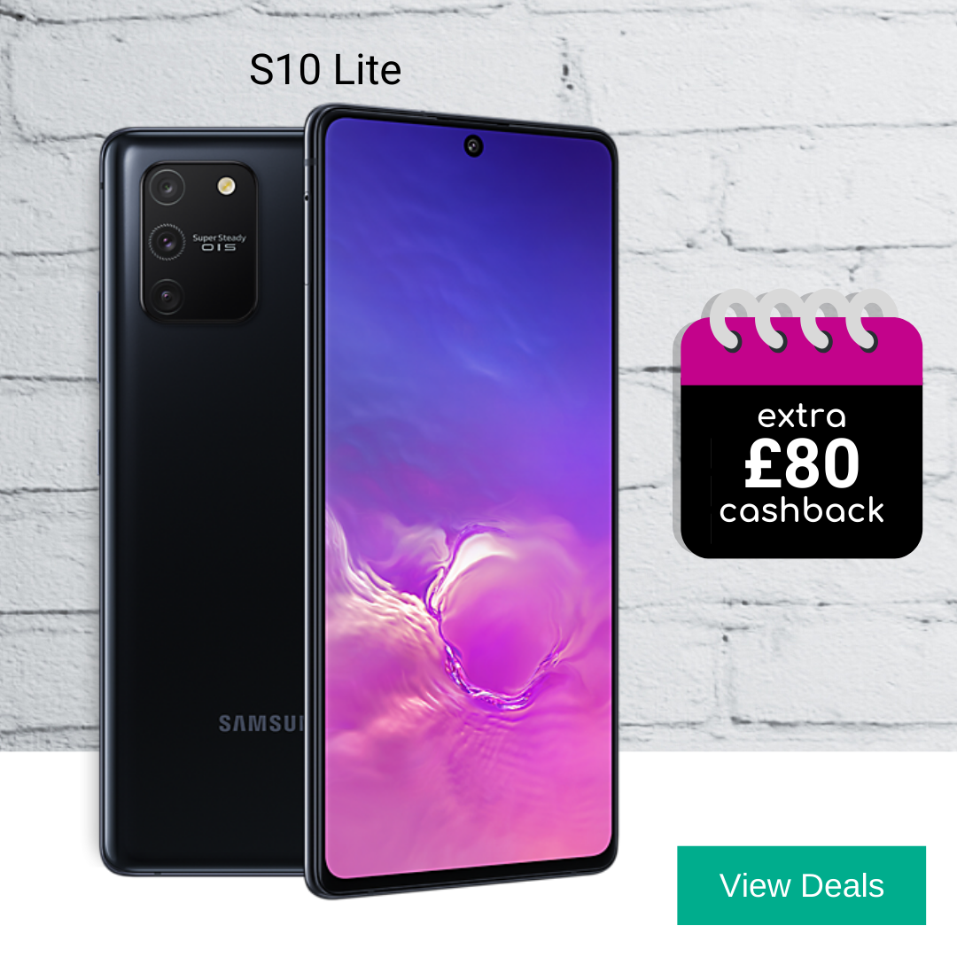 Best Deals for Samsung Galaxy S10 Lite with Extra £80 Cashback