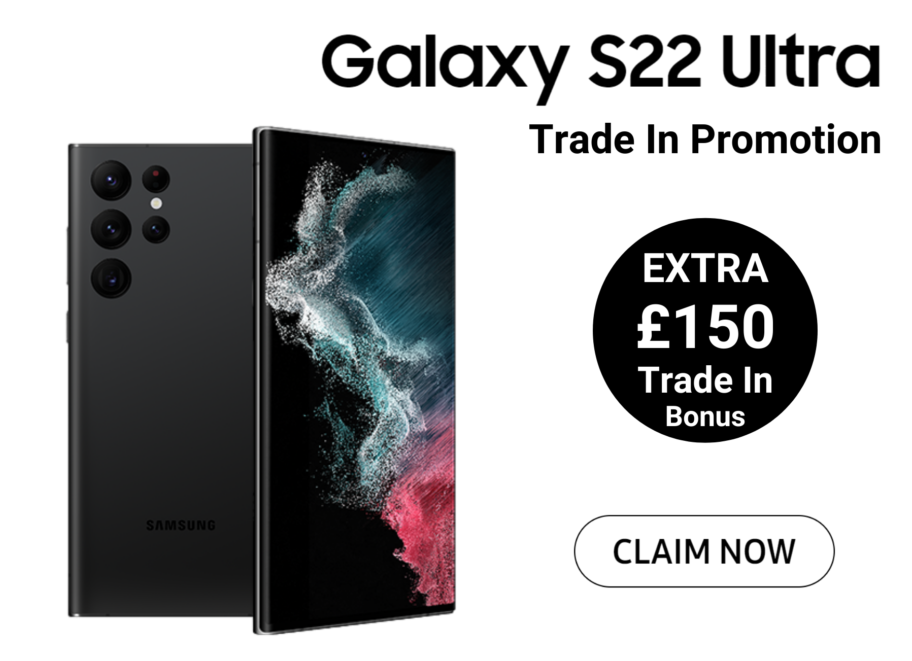 Extra £150 Trade In Bonus with Samsung S22 Ultra Deals