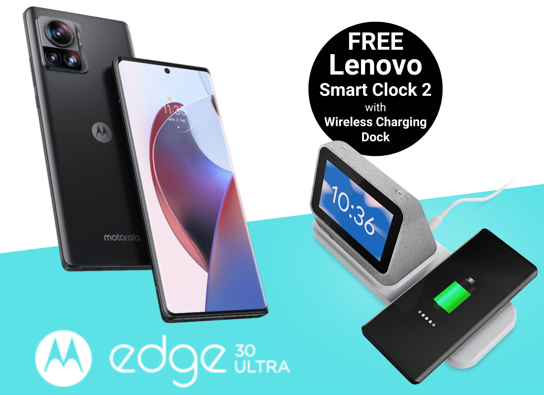 Free Lenovo Smart Clock and Charging Dock with Motorola Edge 30 Ultra Deals