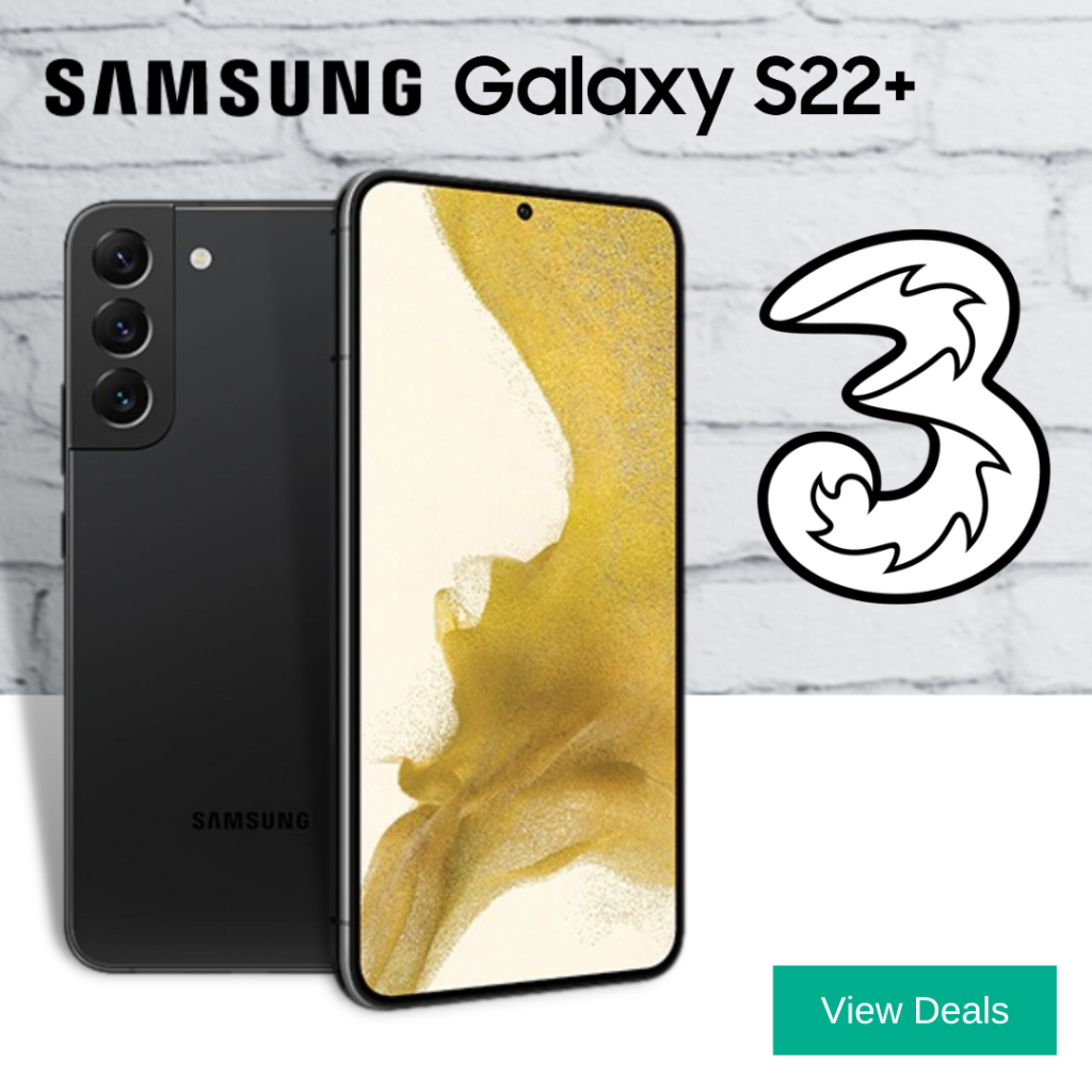 Three Samsung S22+ Deals
