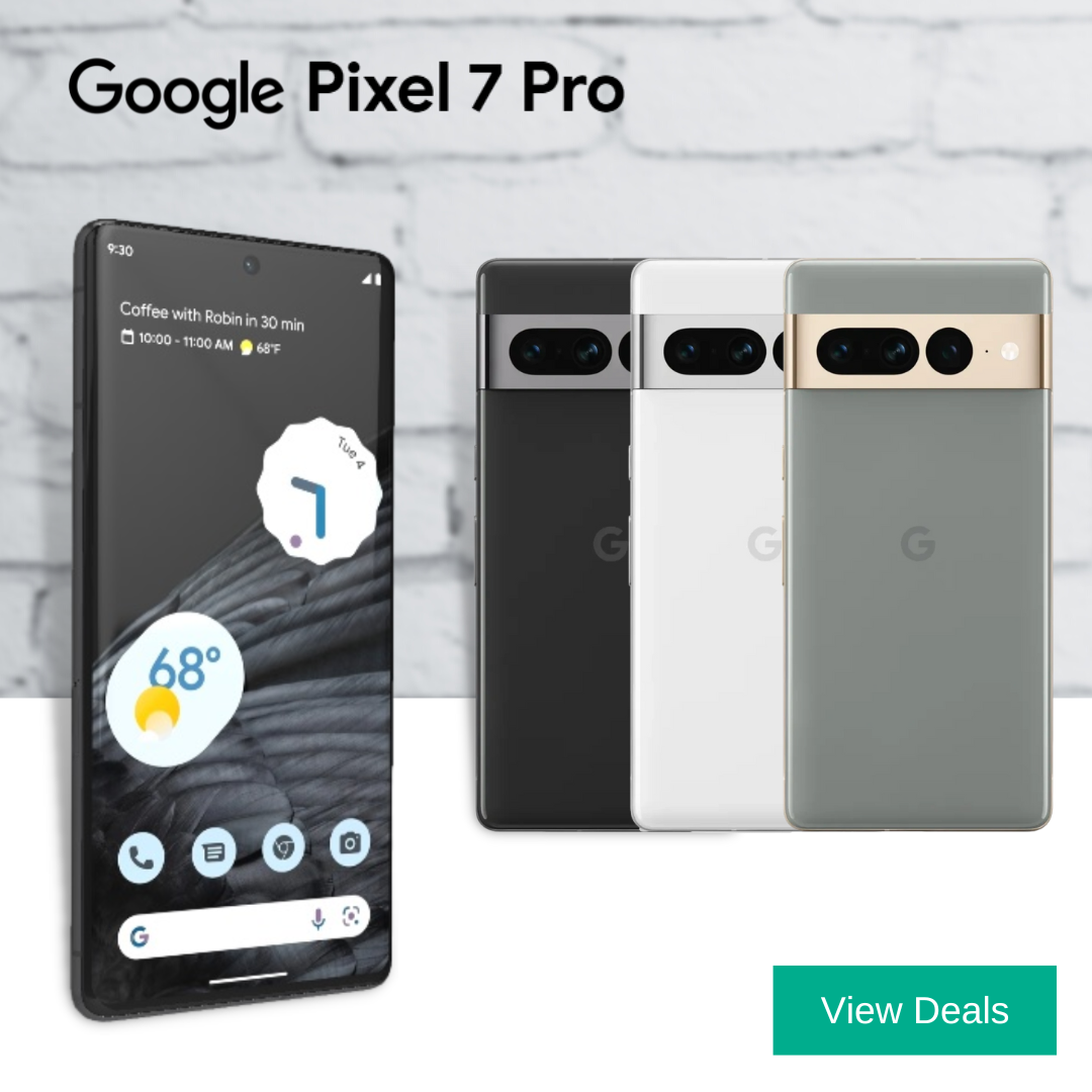 Google Pixel 7 Pro Best Deals