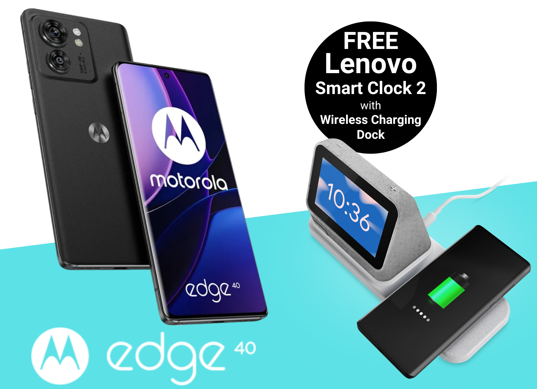 Motorola Edge 40 Deals with Free Lenovo Smart Clock 2 and Wireless Charging Dock